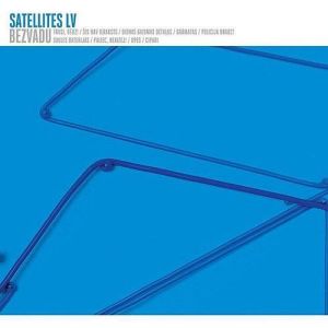 Satellites LV - Bezvadu (2009)