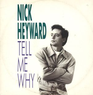 Nick Heyward - Tell Me Why (1989)
