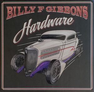 Billy F Gibbons - Hardware (2021)