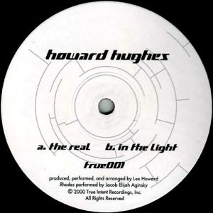 Howard Hughes - The Real / In The Light (2000)