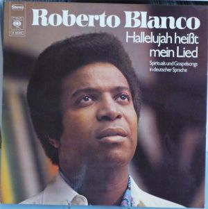 Roberto Blanco - Hallelujah Heißt Mein Lied - Spirituals Und Gospelsongs In Deutscher Sprache (1972)