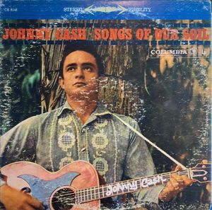 Johnny Cash - Songs Of Our Soil