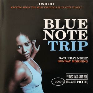 Maestro - Turntables - Blue Note Trip - Saturday Night / Sunday Morning