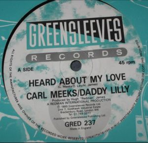 Carl Meeks / Daddy Lilly / Sugar Minott - Heard About My Love / Don't Distress (1989)