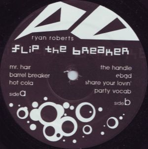 Ryan Roberts - Flip The Breaker (2005)
