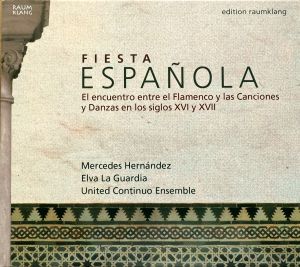 Mercedes Hernández / Elva La Guardia / United Continuo Ensemble - Fiesta Española (2005)