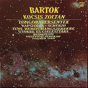 Bartók / Kocsis Zoltán / Fischer Iván / Budapesti Fesztiválzenekar - Zongoraversenyek, Rapszódia - Scherzo, Zene Húros Hangszerekre, Ütőkre És Cselesztára (1987)