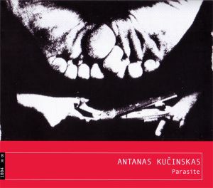 Antanas Kučinskas - Parasite (2009)