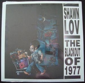 Shawn Lov - The Blackout Of 1977 (2004)