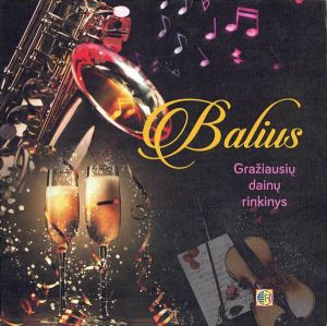 Various - Balius. Gražiausių Dainų Rinkinys