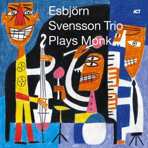 Esbjörn Svensson Trio - Esbjörn Svensson Trio Plays Monk (2000)