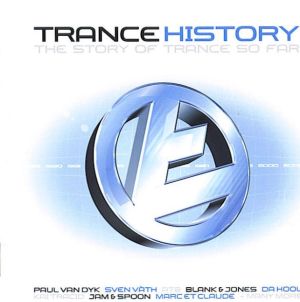 Various - Trance History - The Story Of Trance So Far (2002)