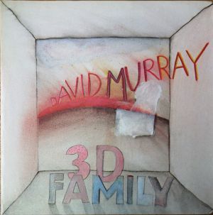David Murray - 3D Family (1978)