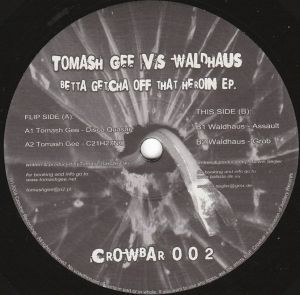 Tomash Gee / Waldhaus - Betta Getcha Off That Heroin EP (2004)