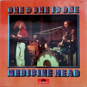 Medicine Head (2) - One & One Is One (1973)