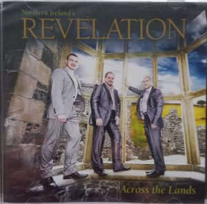 Northern Ireland's Revelation - Across The Lands (2010)