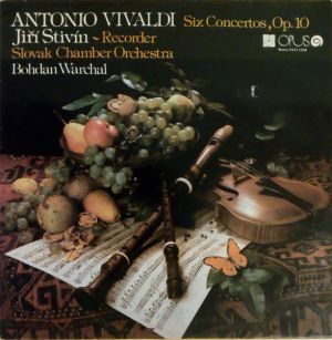 Antonio Vivaldi / Bohdan Warchal / Slovak Chamber Orchestra / Jiří Stivín - Six Concertos, Op. 10 (1984)