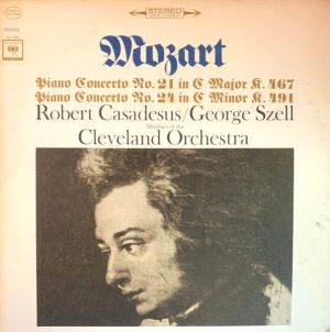 Mozart / George Szell / Robert Casadesus / Members Of The Cleveland Orchestra - Piano Concerto No. 21 In C Major K.467 / Piano Concerto No. 24 In C Minor K.491 (1965)