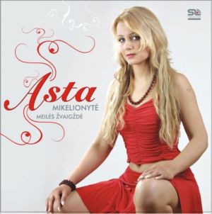 Asta Mikelionytė - Meilės Žvaigždė (2007)