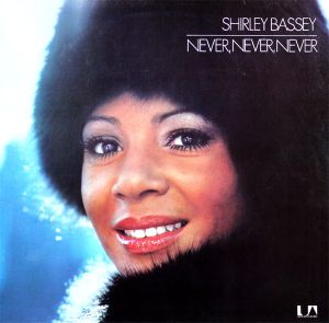 Shirley Bassey - Never, Never, Never (1973)