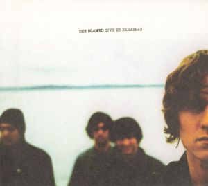 The Blamed - Give Us Barabbas (2002)