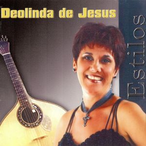Deolinda De Jesus - Estilos (2012)