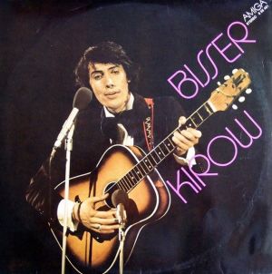 Bisser Kirow - Macht Alle Türen Und Fenster Auf (1976)