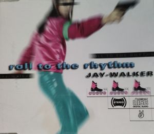 Jay Walker (6) - Roll To The Rhythm (1997)