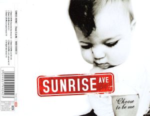 Sunrise Ave - Choose To Be Me (2008)