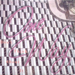 One Way - Don't Think About It (1986)