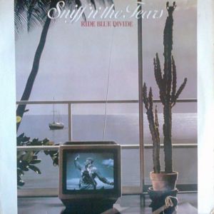 Sniff 'n' the Tears - Ride Blue Divide (1982)