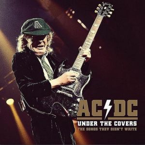 AC/DC - Under The Covers (The Songs They Didn't Write) (2022)