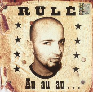 Rūlė - Au Au Au... (2006)