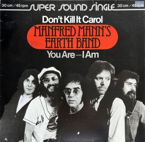 Manfred Mann's Earth Band - Don't Kill It Carol (1979)