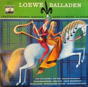 Carl Loewe / Ferdinand Frantz - Ferdinand Frantz Singt Balladen Von Carl Loewe