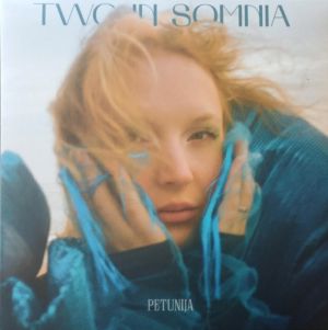 Petunija - Two In Somnia / Your Highness (2024)