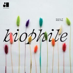 Atomic Moog - Biophile EP (2024)