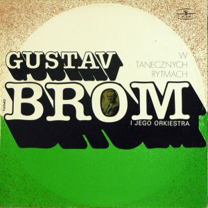 Gustav Brom I Jego Orkiestra - W Tanecznych Rytmach (1978)