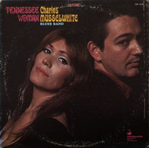 Charles Musselwhite Blues Band - Tennessee Woman (1969)