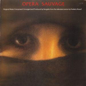Vangelis - Opera Sauvage (1981)