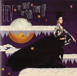 Dev (4) - The Night The Sun Came Up (2011)