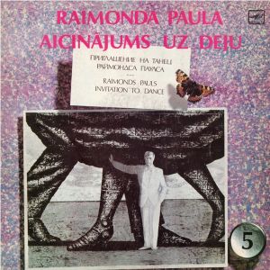 Raimonds Pauls - Raimonda Paula Aicinājums Uz Deju (1987)