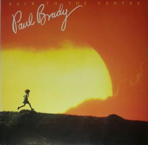 Paul Brady - Back To The Centre (1986)