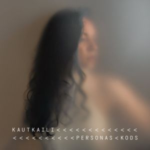 Kautkaili - Personas Kods (2025)