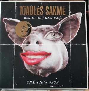 Romas Lileikis / Audrius Balsys - Kiaulės Sakmė (2025)