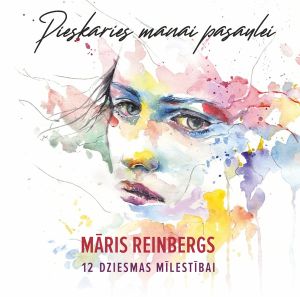 Māris Reinbergs - Pieskaries Manai Pasaulei (2025)