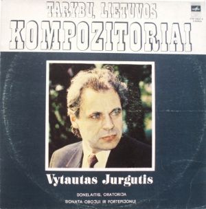 Vytautas Jurgutis - Donelaitis, Oratorija / Sonata Obojui Ir Fortepijonui (1979)