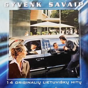 Various - Gyvenk Savaip (2002)