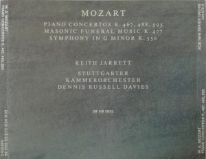 Mozart / Keith Jarrett / Stuttgarter Kammerorchester / Dennis Russell Davies - Piano Concertos K. 467, 488, 595 / Masonic Funeral Music K. 477 / Symphony In G Minor K. 550 (1996)