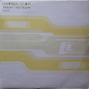 Harrison Crump - Thought I Was Dead (1999)